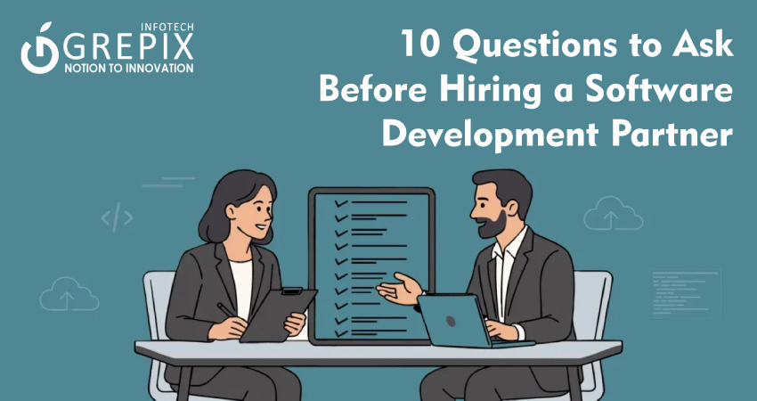 10 Questions to Ask Before Hiring a Software Development Partner