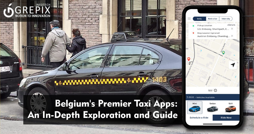 Belgium's Premier Taxi Apps: An In-Depth Exploration and Guide