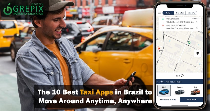 Best Taxi Apps in Brazil to Move Around Anytime, Anywhere