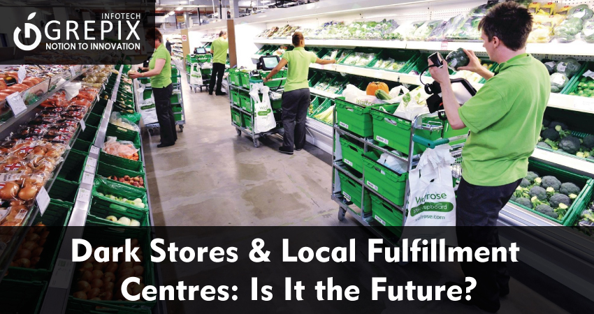 Dark Stores & Local Fulfillment Centres: Is It the Future?