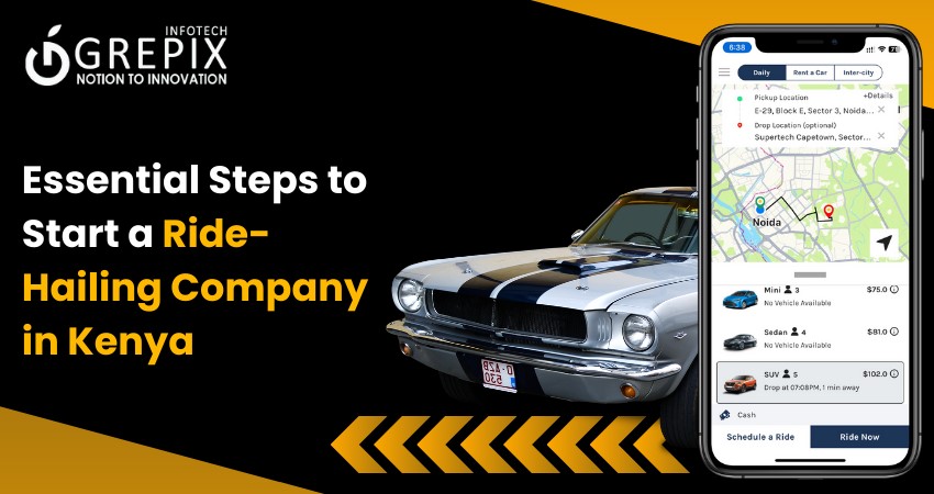 Essential Steps to Start a Ride-Hailing Company in Kenya