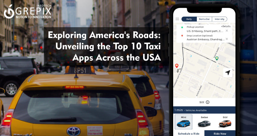 Exploring America's Roads: Unveiling the Top 10 Taxi Apps Across the USA