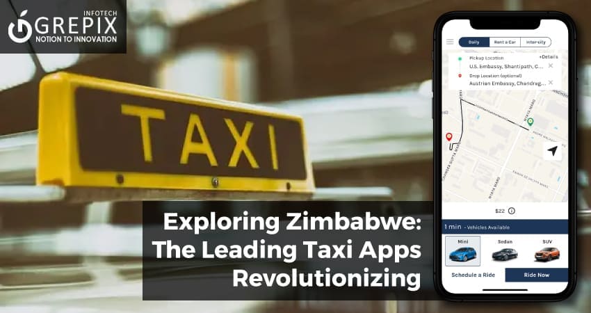 Exploring Zimbabwe: The Leading Taxi Apps Revolutionizing Travel