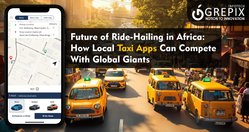 Future of Ride-Hailing in Africa: How Local Taxi Apps Can Compete With Global Giants