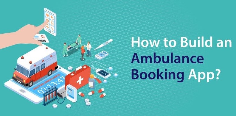 How to Build an Ambulance Booking App?