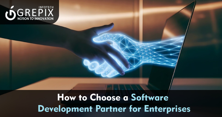 How to Choose a Software Development Partner for Enterprises