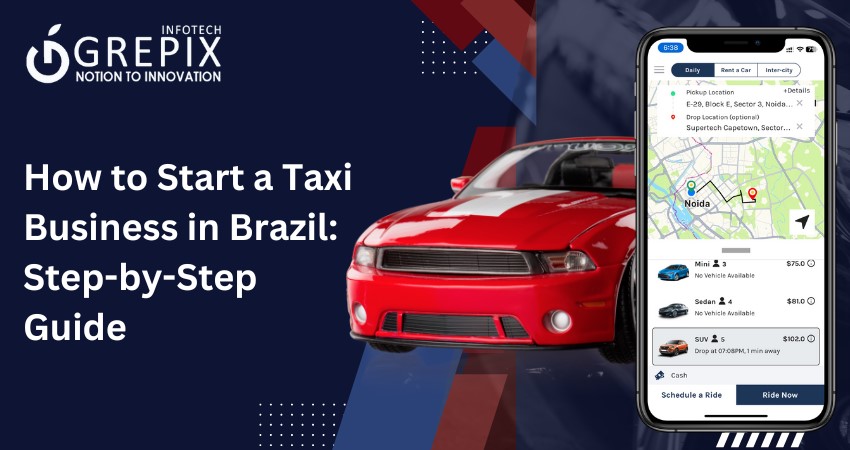 How to Start a Taxi Business in Brazil: Step-by-Step Guide