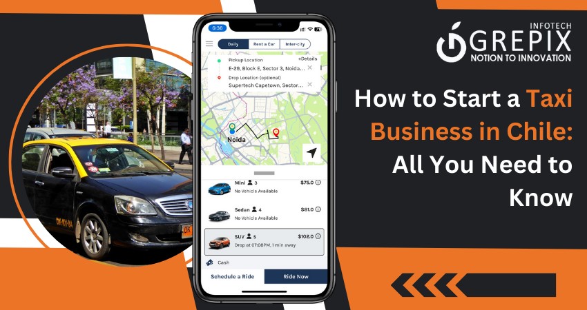 How to Start a Taxi Business in Chile: All You Need to Know