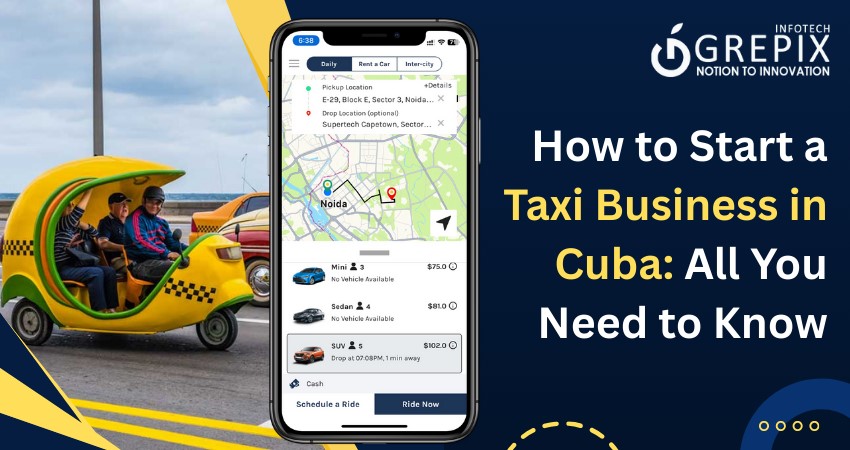 How to Start a Taxi Business in Cuba: All You Need to Know