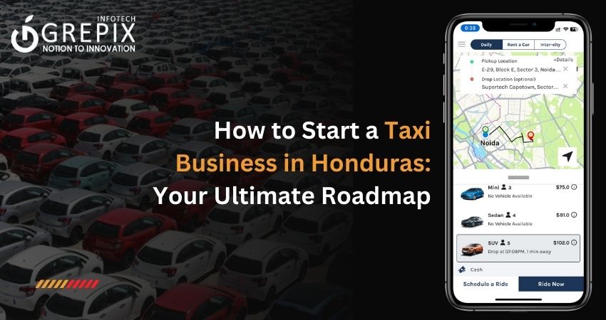 How to Start a Taxi Business in Honduras: Your Ultimate Roadmap