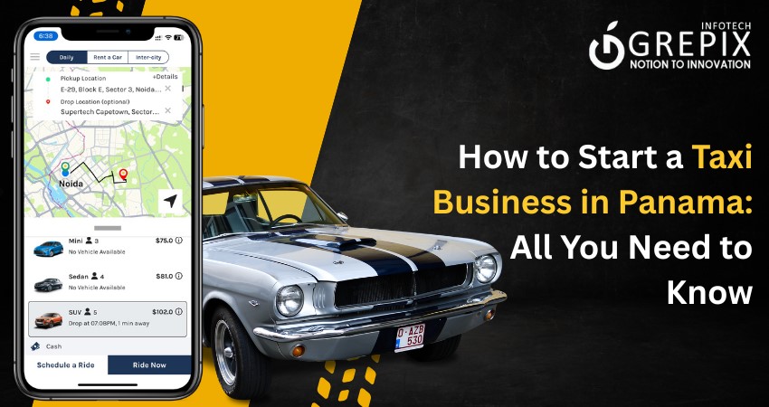 How to Start a Taxi Business in Panama: All You Need to Know