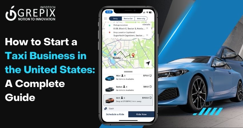 How to Start a Taxi Business in the United States: A Complete Guide