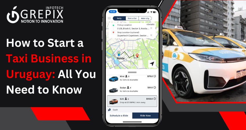 How to Start a Taxi Business in Uruguay: All You Need to Know