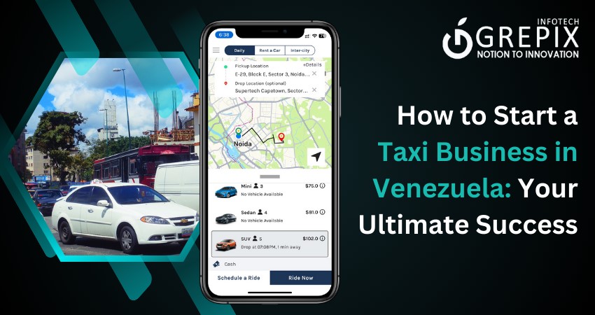 How to Start a Taxi Business in Venezuela: Your Ultimate Success