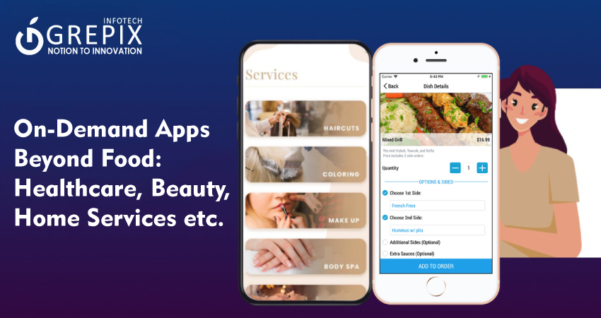 On-demand Apps Beyond Food: Healthcare, Beauty, Home Services etc