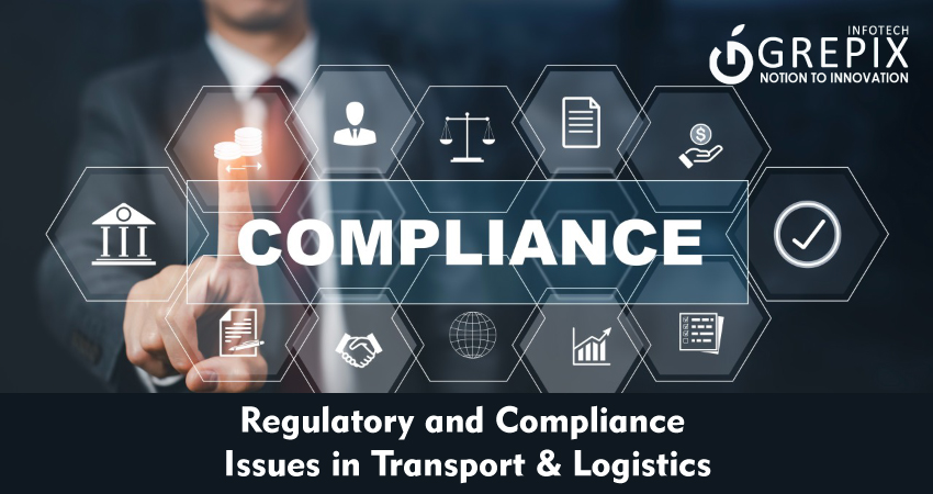 Regulatory and Compliance Issues in Transport & Logistics