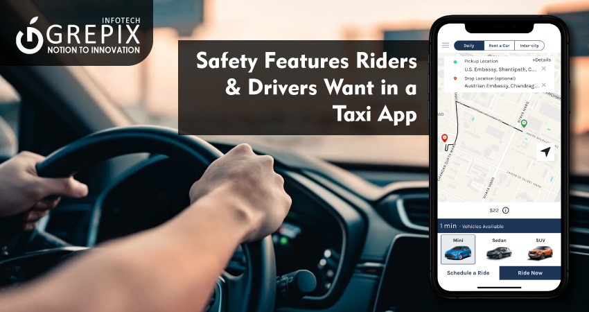 Safety Features Riders & Drivers Want in a Taxi App