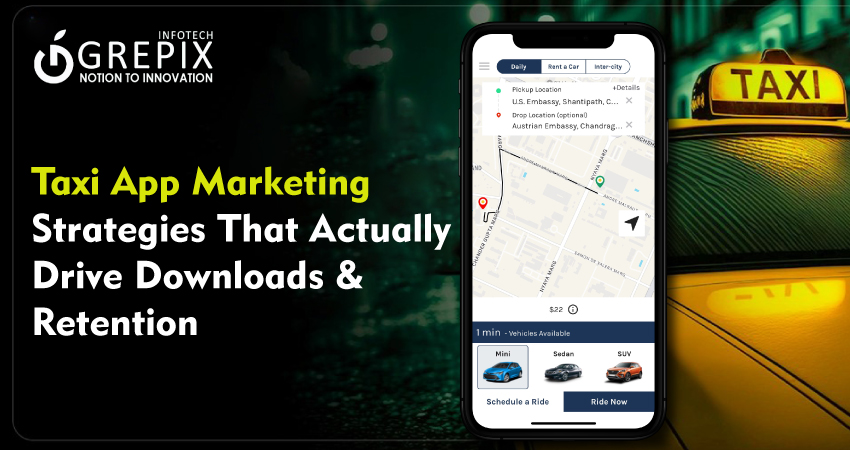 Taxi App Marketing Strategies That Actually Drive Downloads & Retention