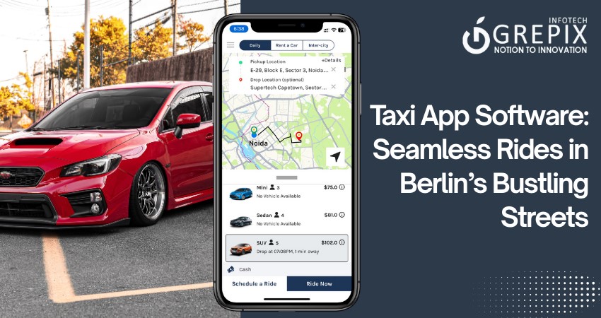 Taxi App Software: Seamless Rides in Berlin's Bustling Streets
