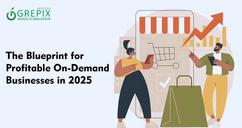 The Blueprint for Profitable On-Demand Businesses in 2025