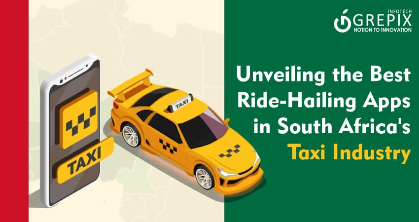 Navigating South Africa's Thriving Taxi Industry and Top 10 Ride-Hailing Apps