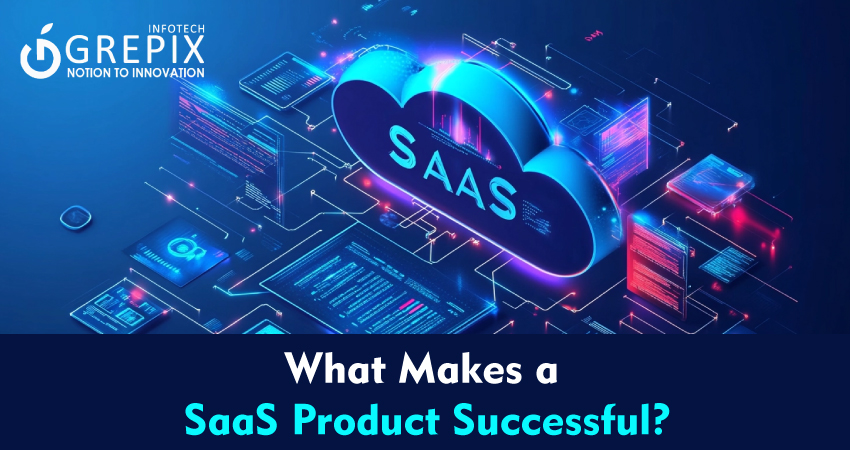 What Makes a SaaS Product Successful?