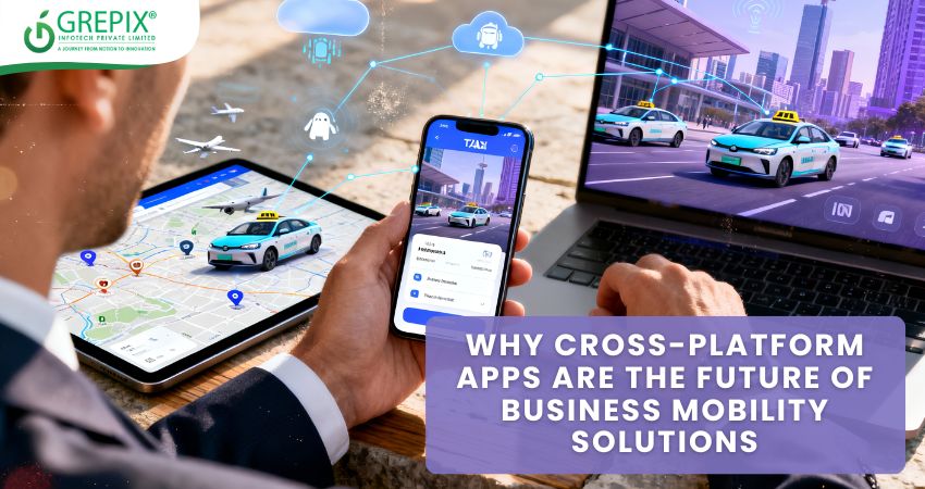 Why Cross-Platform Apps Are the Future of Business Mobility Solutions